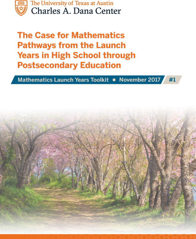 The-Case-for-Mathematics-Pathways-from-the-Launch-Years-in-High-School-through-Postsecondary-Education